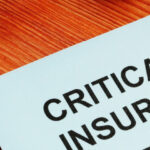 Critical Illness Coverage: Protecting Your Financial Future